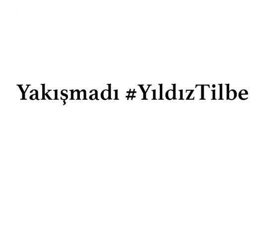 Yakışmadı #YıldızTilbe Yakışmadı Yıldız Tilbe
